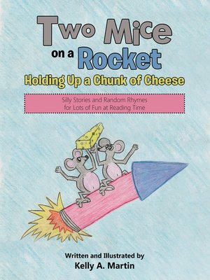 cover image of Two Mice on a Rocket Holding up a Chunk of Cheese
